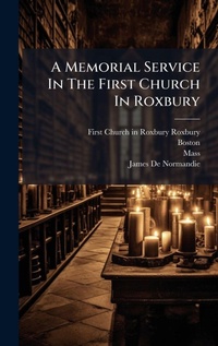 Enlarge image Cover: A Memorial Service In The First Church In Roxbury - Hutson Street Press