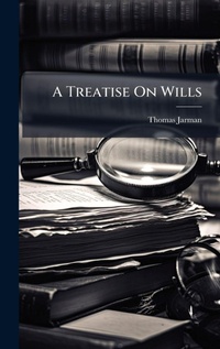 Abbildung von: A Treatise On Wills - Hutson Street Press