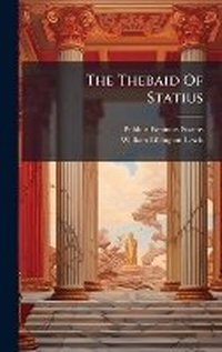 Enlarge image Cover: The Thebaid Of Statius - Hutson Street Press