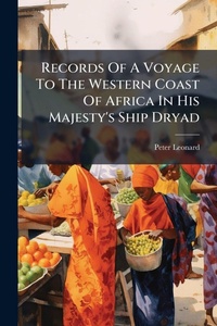 Abbildung von: Records Of A Voyage To The Western Coast Of Africa In His Majesty's Ship Dryad - Hutson Street Press