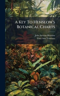 Enlarge image Cover: A Key To Henslow's Botanical Charts - Hutson Street Press