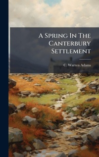 Abbildung von: A Spring In The Canterbury Settlement - Hutson Street Press