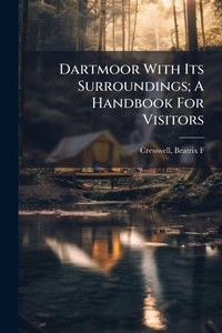Abbildung von: Dartmoor With Its Surroundings; A Handbook For Visitors - Hutson Street Press