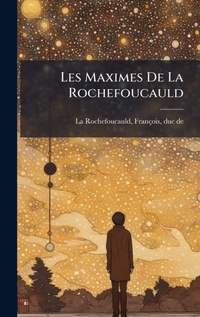 Enlarge image Cover: Les Maximes De La Rochefoucauld - Hutson Street Press