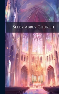 Abbildung von: Selby Abbey Church - Hutson Street Press
