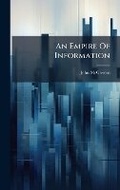 Cover: An Empire Of Information - Hutson Street Press