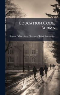 Abbildung von: Education Code, Burma - Hutson Street Press