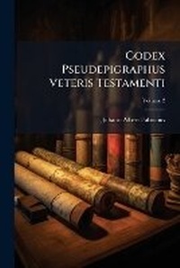 Enlarge image Cover: Codex Pseudepigraphus Veteris Testamenti - Hutson Street Press
