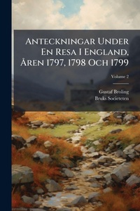 Abbildung von: Anteckningar Under En Resa I England, A...ren 1797, 1798 Och 1799 - Hutson Street Press