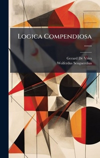 Enlarge image Cover: Logica Compendiosa ...... - Hutson Street Press