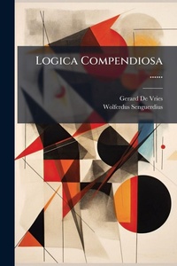 Enlarge image Cover: Logica Compendiosa ...... - Hutson Street Press