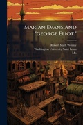 Cover: Marian Evans And "george Eliot." - Hutson Street Press
