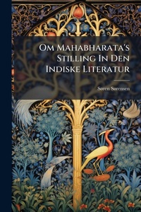 Abbildung von: Om Mahabharata's Stilling In Den Indiske Literatur - Hutson Street Press