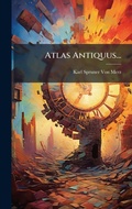 Cover: Atlas Antiquus... - Hutson Street Press
