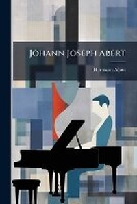 Enlarge image Cover: Johann Joseph Abert - Hutson Street Press