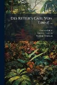 Enlarge image Cover: Des Ritter's Carl Von LinnA(c) ... - Hutson Street Press
