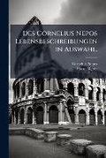 Cover: Des Cornelius Nepos Lebensbeschreibungen in Auswahl. - Hutson Street Press