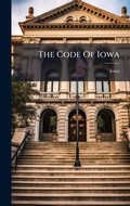 Cover: The Code Of Iowa - Hutson Street Press