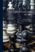 Cover: The Chess Congress Of 1862 - Hutson Street Press