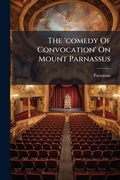 Cover: The 'comedy Of Convocation' On Mount Parnassus - Hutson Street Press