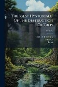 Cover: The "gest Hystoriale" Of The Destruction Of Troy - Hutson Street Press