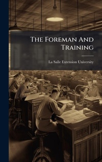 Enlarge image Cover: The Foreman And Training - Hutson Street Press