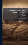 Cover: Works of George Swinnock, M.A - Hutson Street Press