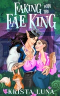 Cover: Faking with the Fae King - IngramSpark