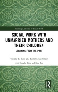 Cover: Social Work with Unmarried Mothers and Their Children - Routledge