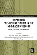 Cover: Unpacking "De-risking" China in the Indo-Pacific Region - Routledge