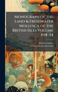 Cover: Monograph of the Land & Freshwater Mollusca of the British Isles Volume pt8 -14 - Hutson Street Press