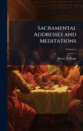 Cover: Sacramental Addresses and Meditations - Hutson Street Press