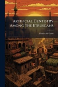 Cover: Artificial Dentistry Among the Etruscans - Hutson Street Press