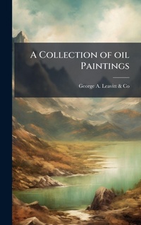 Abbildung von: A Collection of oil Paintings - Hutson Street Press