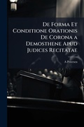Cover: De Forma Et Conditione Orationis De Corona a Demosthene Apud Judices Recitatae - Hutson Street Press