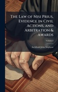 Abbildung von: The Law of Nisi Prius, Evidence in Civil Actions, and Arbitration & Awards - Hutson Street Press