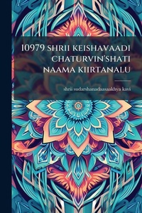 Abbildung von: 10979 shrii keishavaadi chaturvin'shati naama kiirtanalu - Hutson Street Press
