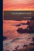 Cover: California's Alps - Hutson Street Press