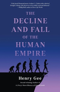 Enlarge image Cover: The Decline and Fall of the Human Empire - St Martin's Press