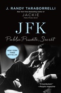 Cover: Jfk: Public, Private, Secret - St Martin's Press