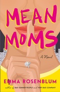 Cover: Mean Moms - Flatiron Books