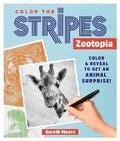 Cover: Color the Stripes: Zootopia - St Martin's Press