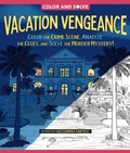 Cover: Color and Solve: Vacation Vengeance - St Martin's Press