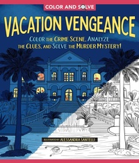 Enlarge image Cover: Color and Solve: Vacation Vengeance - St Martin's Press