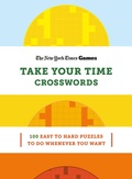 Cover: New York Times Games Take Your Time Crosswords - St Martin's Press
