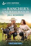 Cover: The Rancher's Unlikely Match - Love Inspired True Large Print