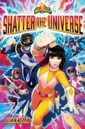 Cover: Shatter the Universe (Mighty Morphin Power Rangers Book 2) - Amulet Books