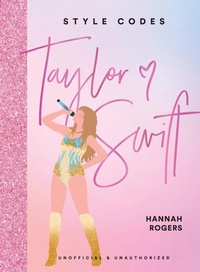 Abbildung von: Style Codes: Taylor Swift - Abrams Books