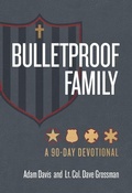 Cover: Bulletproof Family - BroadStreet Publishing