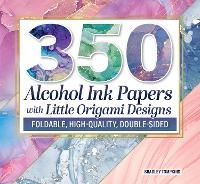 Abbildung von: 350 Alcohol Ink Papers with Little Origami Designs - Fox Chapel Publishing